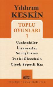 Toplu Oyunları 1: Uzaktakiler - İnsansızlar - Soruşturma -Tut ki Öleceksin - Çiçek Sepetli Kız