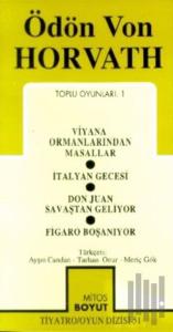 Toplu Oyunları 1 Viyana Ormanlarından Masallar / İtalyan Gecesi / Don Juan Savaştan Geliyor / Figaro Boşanıyor
