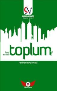 Toplum Hangi Toplum? Nasıl Bir Toplum? - Nizamiye Serisi 2