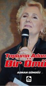 Topluma Adanan Bir Ömür