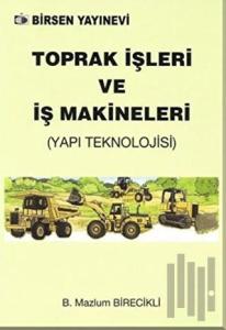 Toprak İşleri ve İş Makineleri