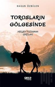 Torosların Gölgesinde