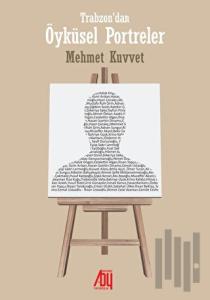 Trabzon’dan Öyküsel Portreler