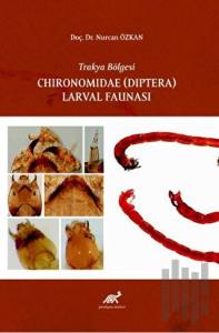 Trakya Bölgesi Chıronomıdae (Dıptera) Larval Faunası