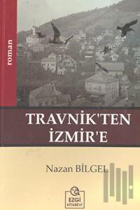 Travnik’ten İzmir’e