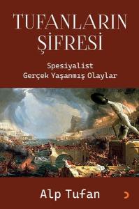 Tufanların Şifresi - Spesiyalist Gerçek Yaşanmış Olaylar