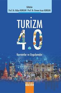 Turizm 4.0 Kavramlar ve Uygulamalar