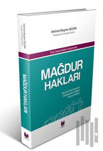 Türk Ceza Adalet Sisteminde Mağdur Hakları