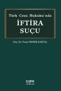 Turk Ceza Hukuku'nda Iftira Sucu