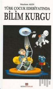 Türk Çocuk Edebiyatında Bilim Kurgu