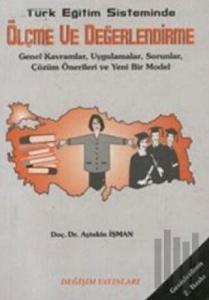 Türk Eğitim Sisteminde Ölçme ve Değerlendirme
