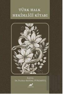 Türk Halk Hekimliği Kitabı