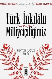 Türk İnkılabı ve Milliyetçiliğimiz