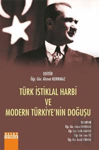 Türk İstiklal Harbi Ve Modern Türkiye'nin Doğuşu