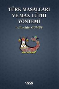 Türk Masalları Ve Max Lüthi  Yöntemi