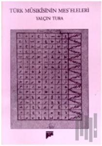 Türk Musıkisi’nin Mes’eleleri