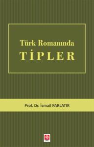 Türk Romanında Tipler