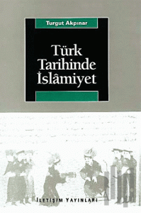 Türk Tarihinde İslamiyet