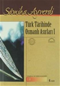 Türk Tarihinde Osmanlı Asırları (2 Cilt)