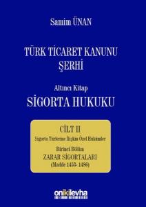 Türk Ticaret Kanunu Şerhi Altıntı Kitap - Sigorta Hukuku Cilt 2 (Ciltli)