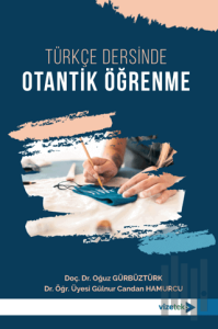 Türkçe Dersinde Otantik Öğrenme