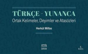 Türkçe - Yunanca Ortak Kelimeler Deyimler ve Atasözleri