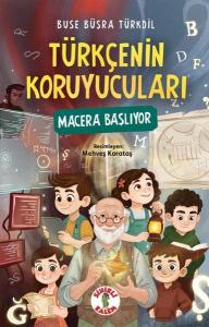 Türkçenin Koruyucuları - Macera Başlıyor