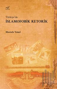 Türkiye’de İslamofobik Retorik