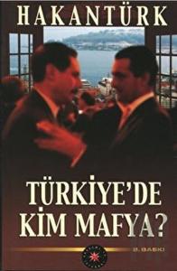 Türkiye’de Kim Mafya?