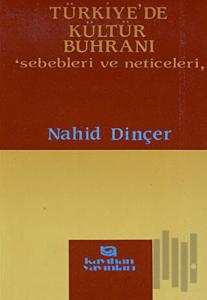 Türkiye’de Kültür Buhranı