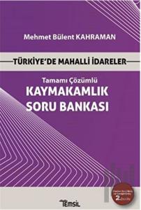 Türkiye’de Mahalli İdareler - Kaymakamlık Tamamı Çözümlü Soru Bankası