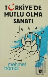 Türkiye’de Mutlu Olma Sanatı