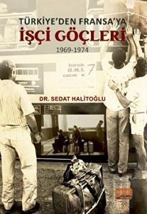 Türkiye’den Fransa’ya İşçi Göçleri (1969-1974)