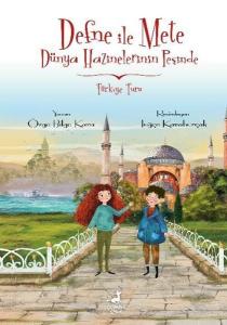 Türkiye Turu - Defne İle Mete Dünya Hazinelerinin Peşinde