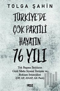 Türkiyede Çok Partili Hayatın 76 Yılı