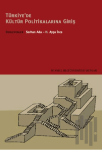 Türkiye'de Kültür Politikalarına Giriş