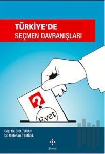 Türkiye'de Seçmen Davranışları