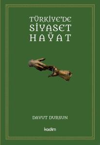 Türkiye'de Siyaset ve Hayat