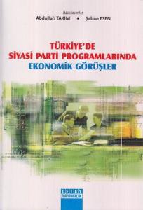 Türkiye'de Siyasi Parti Programlarında Ekonomik Görüşmeler