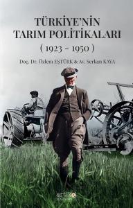 Türkiye'nin Tarım Politikaları (1923 - 1950)