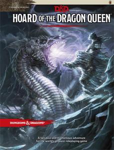 Tyranny of Dragons: Hoard of the Dragon Queen Adventure (Dungeons & Dragons (Ciltli)