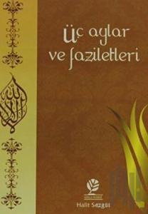 Üç Aylar ve Faziletleri