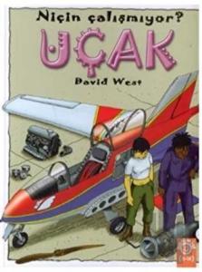 Uçak Niçin Çalışmıyor? (Ciltli)