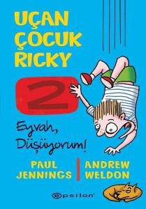 Uçan Çocuk Ricky 2-Eyvah Düşüyorum! (Ciltli)