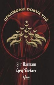 Ufkumdaki Dokuz Tuğ - Şiir Harmanı