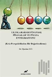 Uluslararası Finansal Piyasalar ve Piyasa Entegrasyonu