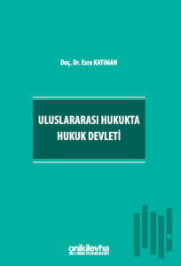 Uluslararası Hukukta Hukuk Devleti
