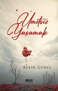 Ümitsiz Yaşamak