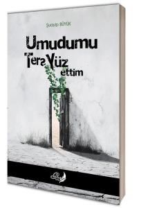 Umudunu Ters Yüz Ettim