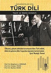 Üniversiteler İçin Türk Dili Yazılı ve Sözlü Anlatım